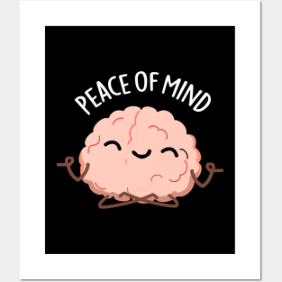 Peace Of Mind Funny Brain Meditation Pun Posters and Art